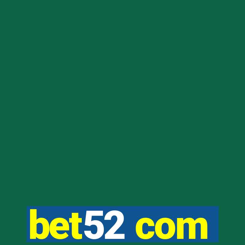 bet52 com